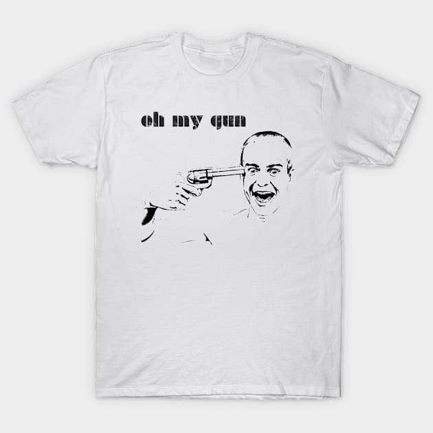 oh my gun T-Shirt by skashfolayat